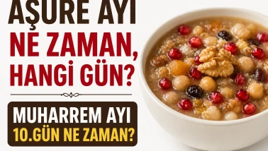 Aşure ayı ne zaman, hangi gün? Muharrem ayı 10.gün ne zaman?