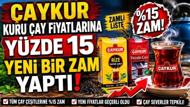 ÇAYKUR Kuru Çay Fiyatlarına Yüzde 15 Oranında Yeni Bir Zam Yaptı: İşte Detaylar
