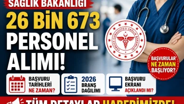 Sağlık Bakanlığı 26 bin 673 personel alımı ne zaman? 2026 branş dağılımı ve başvuru ekranı