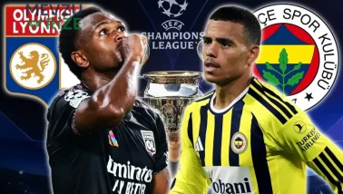 Lyon - Fenerbahçe Rövanş Maçı Tarihi Belli Oldu! Şampiyonlar Ligi Heyecanı Sürüyor