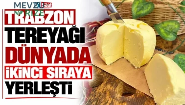 Trabzon Tereyağı, Dünya İkinciliğine Yükseldi!