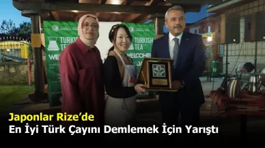 Japonlar Rize’de En İyi Türk Çayını Demlemek İçin Yarıştı