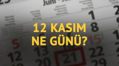 12 Kasım ne günü? 12 Kasım'ın anlam ve önemi ne?