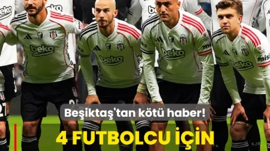 Beşiktaş'tan Üzücü Gelişme! Dört Futbolcuda Sakatlık Sorunu Belirtildi