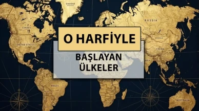 O Harfiyle Başlayan Ülkeler: Hangi Ülkeler Var?