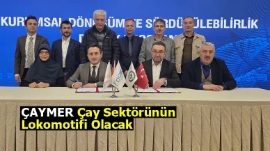 ÇAYMER Çay Sektörünün Lokomotifi Olacak