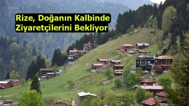 Rize, Doğanın Kalbinde Ziyaretçilerini Bekliyor
