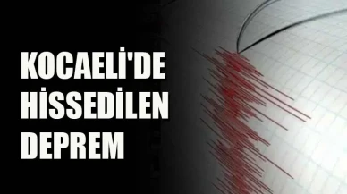Kocaeli’de hissedilen deprem