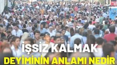 İşsiz Kalmak Deyiminin Anlamı ve Kullanım Alanları