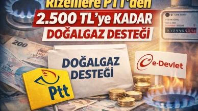 Rizelilere PTT’den 2.500 TL’ye Kadar Doğalgaz Desteği