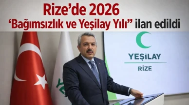 Rize’de 2026 'Bağımsızlık ve Yeşilay Yılı' ilan edildi