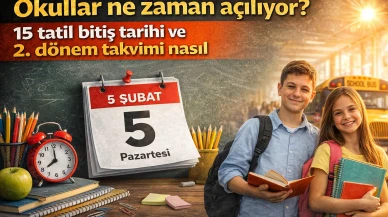 Okullar ne zaman açılıyor? 15 tatil bitiş tarihi ve 2. dönem takvimi nasıl