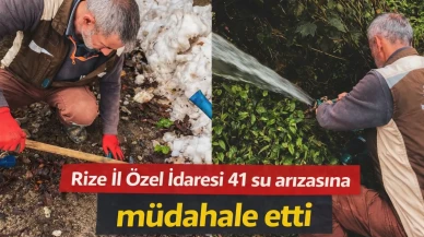 Rize İl Özel İdaresi 41 su arızasına müdahale etti