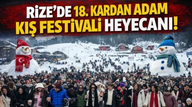 Rize'de 18. Kardan Adam Kış Festivali Heyecanı