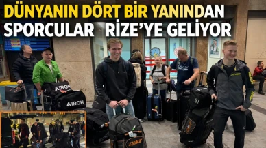 Dünyanın dört bir yanında sporcular Rize'ye geliyor