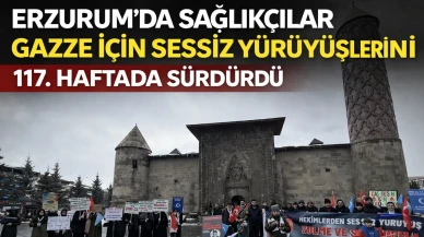 Erzurum’da sağlıkçılar Gazze için sessiz yürüyüşlerini 117. haftada sürdürdü