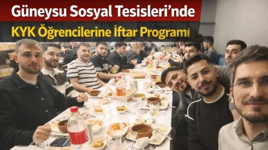 Güneysu Sosyal Tesisleri’nde KYK Öğrencilerine İftar Programı
