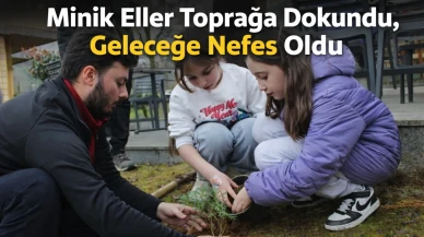 Minik Eller Toprağa Dokundu, Geleceğe Nefes Oldu