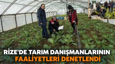 Rize'de Tarım Danışmanlarının Faaliyetleri Denetlendi