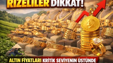 Rizeliler Dikkat | Altın fiyatları kritik seviyenin üstünde tutunmaya devam ediyor