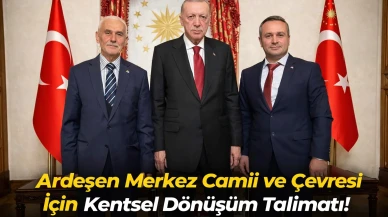 Ardeşen Merkez Camii ve Çevresi İçin Kentsel Dönüşüm Talimatı !