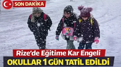 Rize'de eğitime kar engeli: Okullar 1 gün tatil edildi
