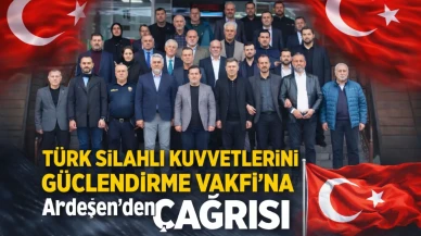 Türk Silahlı Kuvvetlerini Güçlendirme Vakfı’na Ardeşen’den Destek Çağrısı