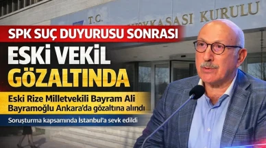 Eski Rize Milletvekili Bayram Ali Bayramoğlu gözaltına alındı