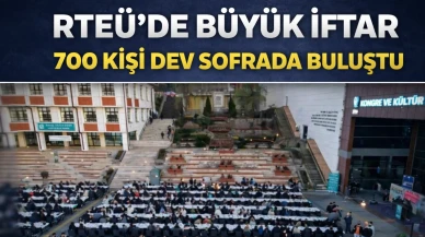 RTEÜ'de 700 kişi dev iftar sofrasında buluştu