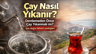 🍵 Çay Nasıl Yıkanır? Demlemeden Önce Çay Yıkanmalı mı? İşte Doğru Bilinen Yanlışlar