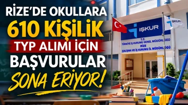 Rize’de Okullara 610 Kişilik TYP Alımı İçin Başvurular Sona Eriyor