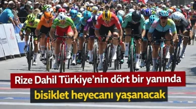 Rize Dahil Türkiye’nin dört bir yanında bisiklet heyecanı yaşanacak