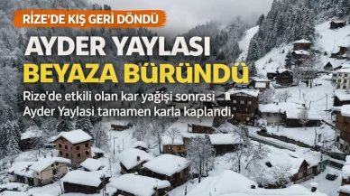 Rize’de kar yağışı etkili oldu: Ayder Yaylası beyaza büründü