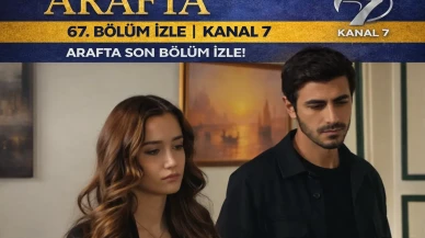 Arafta 67. Bölüm İzle | Kanal 7 Arafta son bölüm izle!
