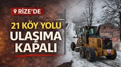 Rize’de 21 köy yolu ulaşıma kapalı