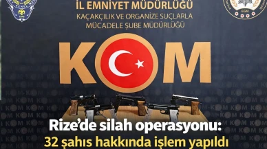 Rize’de silah operasyonu: 32 şahıs hakkında işlem yapıldı
