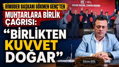 Rize'de Muhtarlar İçin Tarihi Adım! Gökmen Genç'ten "Tek Çatı" Çağrısı