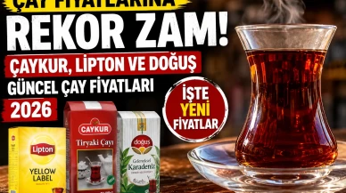 Çay Fiyatlarına Rekor Zam! ÇAYKUR, Lipton ve Doğuş Güncel Çay Fiyatları 2026