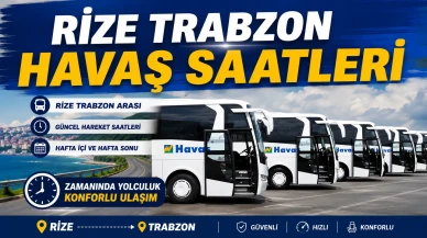 Rize Trabzon Havaş Saatleri 2026 | Güncel Sefer Saatleri ve Duraklar