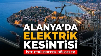 18 Temmuz’a dikkat! Alanya’da elektrik kesintisi uyarısı