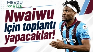 Trabzonspor, Nwaiwu'nun Geleceği İçin Önemli Bir Toplantı Gerçekleştirecek