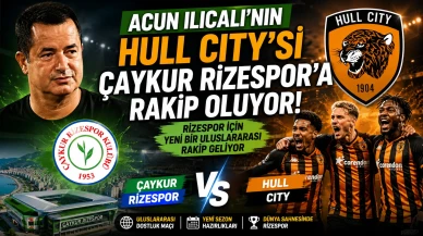 Acun Ilıcalı'nın Hull City'si Çaykur Rizespor'a Rakip Oluyor!