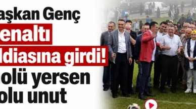 Başkan Genç'ten Penaltı Açıklaması: 'Golü Yersen, Yolunu Kaybedersin!