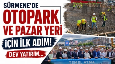 Sürmene'de Yeni Otopark ve Pazar Yeri İçin Çalışmalar Başladı!