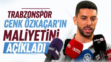 Trabzonspor, Cenk Özkacar transferinin maliyetini açıkladı