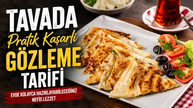 Kahvaltıya 10 Dakikada Hazır! İçi Uzayan Kaşarlı, Dışı Çıtır Gözleme