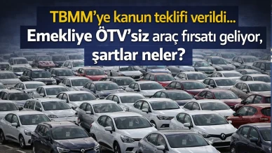 TBMM'ye kanun teklifi verildi... Emekliye ÖTV'siz araç fırsatı geliyor, şartlar neler?