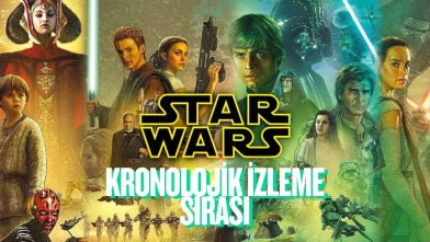 Star Wars İzleme Sırası: Kronolojik ve Yayınlanma Sırasına Göre Rehber