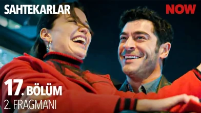 Sahtekarlar 17. Bölüm 2. Fragmanı Yayında