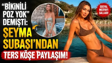 Şeyma Subaşı sözünü tutamadı: Bikinili pozlarıyla sosyal medyayı salladı!